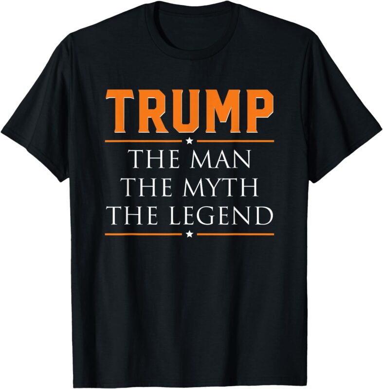 The Man The Myth The Legend Funny Men Women Kids T-Shirt