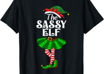 The Sassy Elf Xmas Funny Christmas Matching Family Pajama T-Shirt