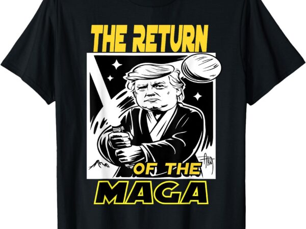 The return of the maga funny parody trump wins, trump won 47 t-shirt