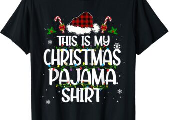 This Is My Christmas Pajama Shirt Funny Xmas PJs Men Women T T-Shirt