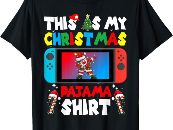 This is my christmas pajama video game gamer boys teens t-shirt