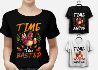 Time to get basted thanksgiving t-shirt design