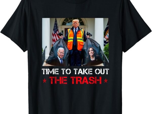 Time to take out the trash trump garbage man t-shirt