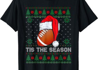 Tis The Season Football Funny Christmas Santa Hat Xmas Women T-Shirt