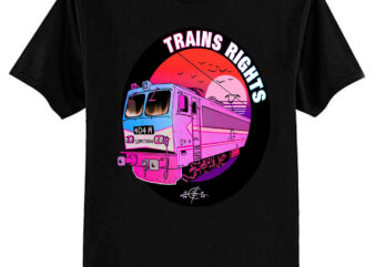 Trains Rights T-Shirt