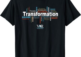 Transformation – V2R Consulting T-Shirt