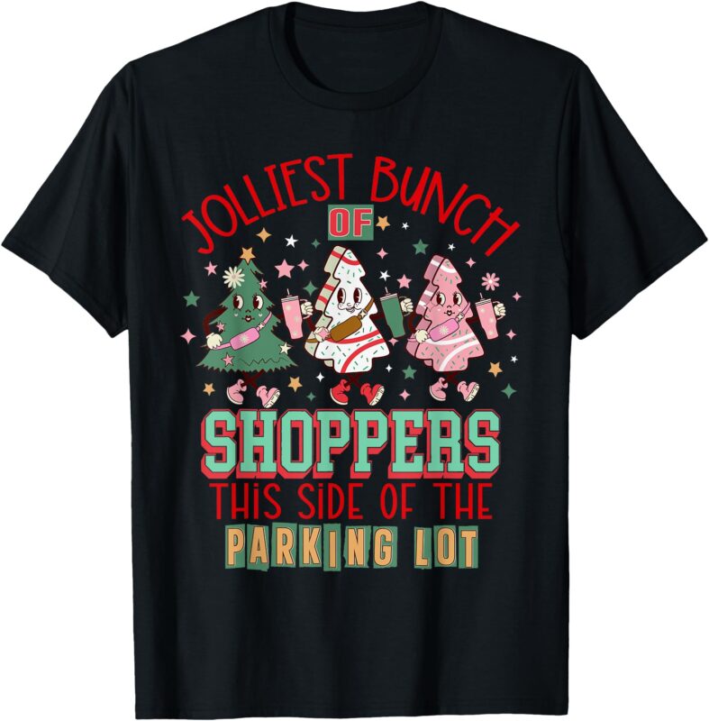 Trees Cake Debbie Friday Jolliest Bunch Of Shoppers Shopping T-Shirt