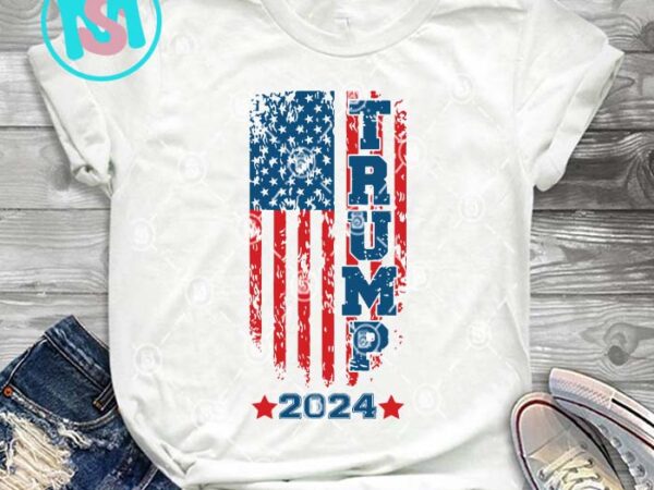 Trump 2024 american flag svg, donald trump svg, president svg eps dxf png t shirt designs for sale