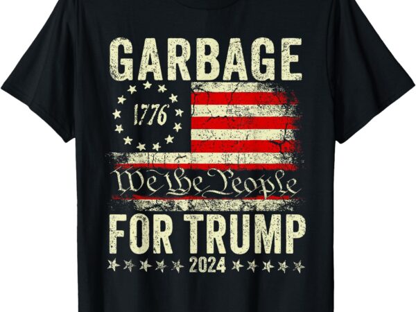 Trump 2024 election garbage vote for trump president us flag t-shirt