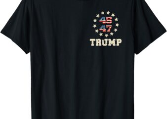 Trump 2024 flag (on back) take america back trump flag 45 47 t-shirt