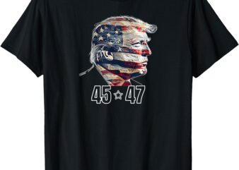 Trump 45 47 Presidential Election Winner Inauguration T-Shirt