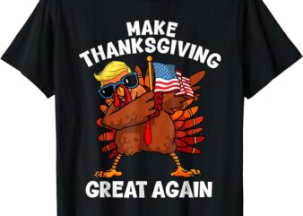 Make Thanksgiving Great Again Trump American T-Shirt