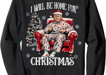 Trump I’ll Be Home For Christmas Trump Retro Vintage Xmas Sweatshirt