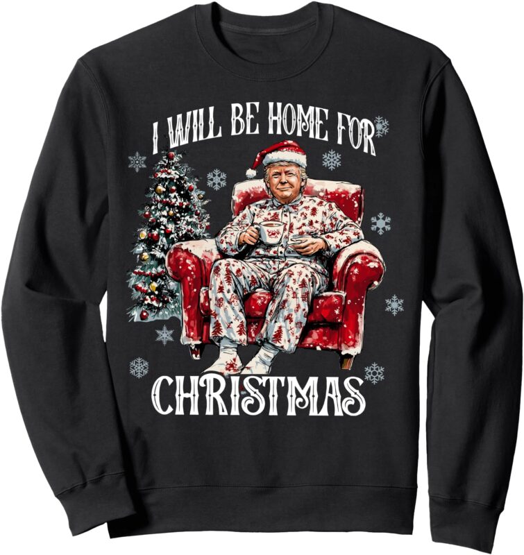 Trump I’ll Be Home For Christmas Trump Retro Vintage Xmas Sweatshirt