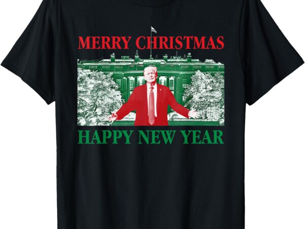 Trump merry christmas xmas happy new year 2025 inauguration t-shirt