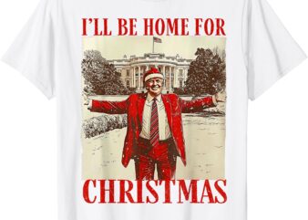 Trump santa i'll be home for christmas t-shirt