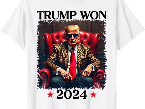 Trump shirt trump won 2024 trump 47 team trump for men women t-shirt