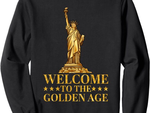 Trump statue of liberty trump hair – golden age of america sweatshirt