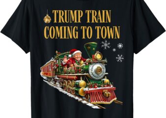 Trump Train Coming To Town Funny Christmas Santa Claus Trump T-Shirt