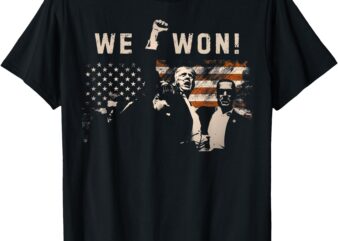 Trump We Won Wins Inauguration 47 US President 2025 Election T-Shirt