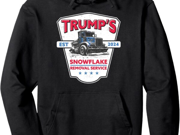 Trump’s snowflake removal service funny trump 2024 pullover hoodie t shirt designs for sale