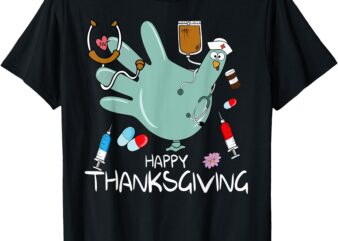 Turkey Glove Nurse Happy Thanksgiving Gobble Gobble Nurse T-Shirt