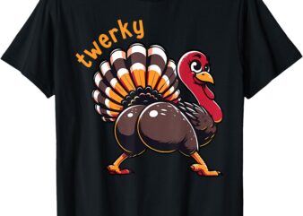 Twerky Butt Dance Funny Turkey Trot Thanksgiving Autumn T-Shirt