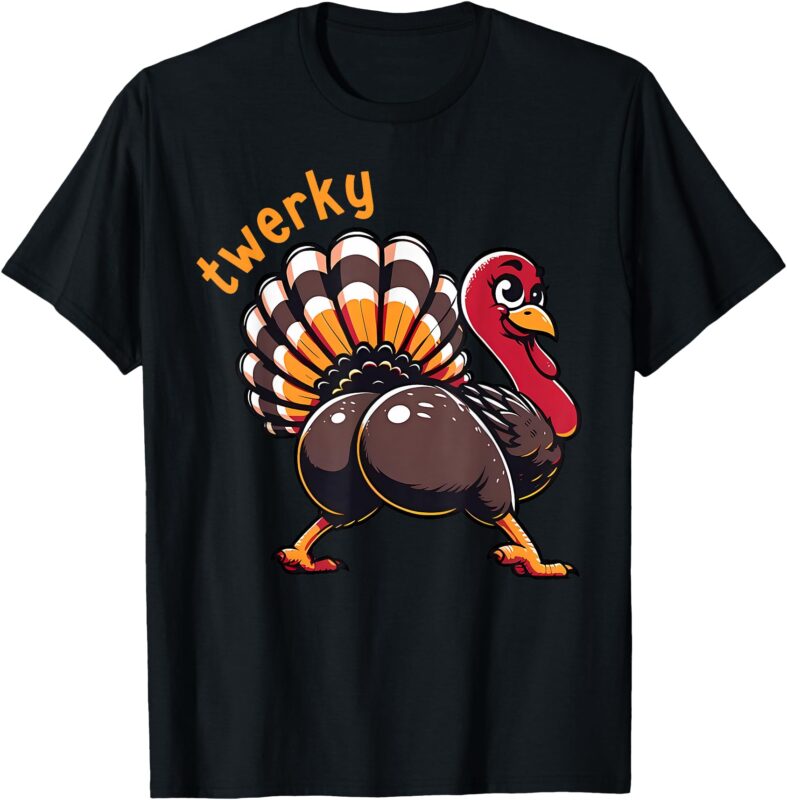 Twerky Butt Dance Funny Turkey Trot Thanksgiving Autumn T-Shirt