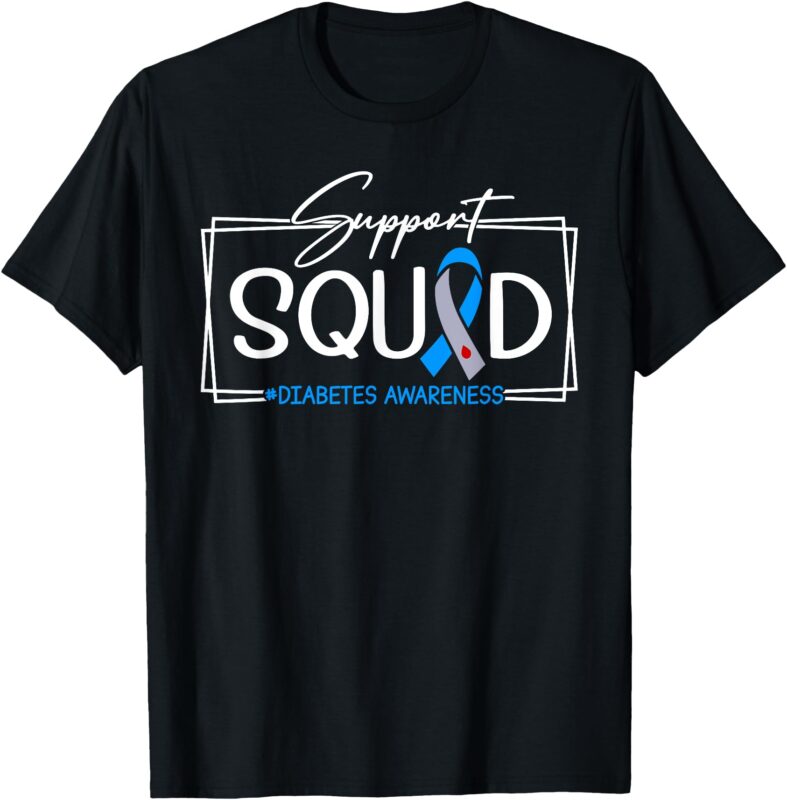 Type 1 Diabetes Warrior Support Squad Diabetes Awareness T-Shirt