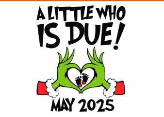 A Little Who Is Due Svg, A Little Who Is Due May 2025 Svg