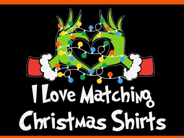 I love matching christmas shirts hand heart svg t shirt design for sale