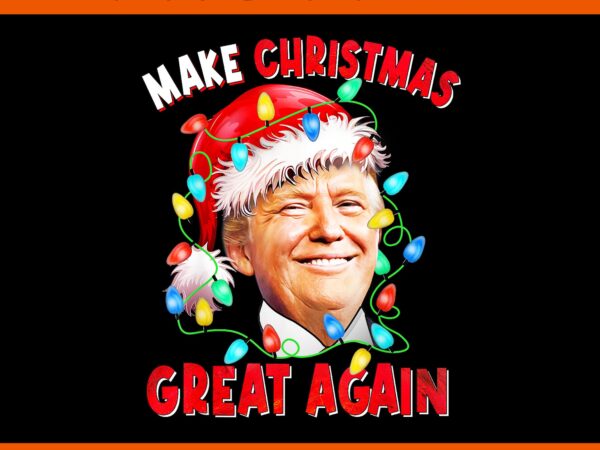 Trump make christmas great again png, trump christmas png, trump xmas png t shirt designs for sale