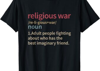 Vintage Religious War Definition Anti-religious Activist T-Shirt