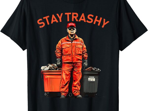 Vote trump garbage man stay trashy 2024 election president t-shirt