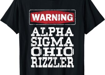 WARNING Alpha Sigma Ohio Rizzler – Funny Kids Youth Saying T-Shirt