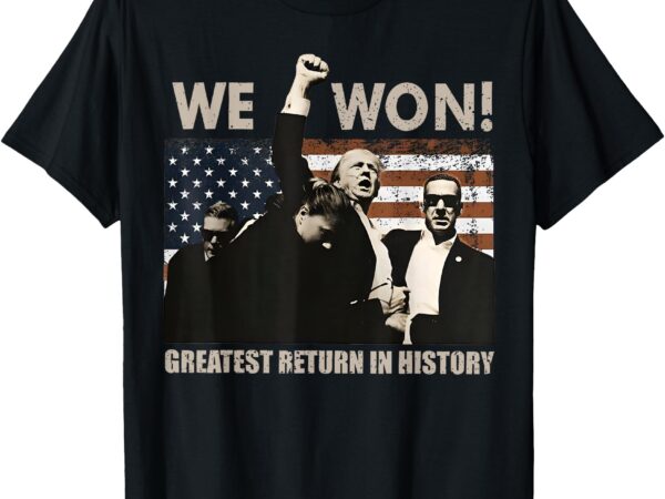 We won-donald trump won 2024 election inauguration president t-shirt