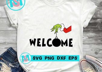 Welcome Grinch Hand SVG, Merry Christmas SVG, Xmas SVG