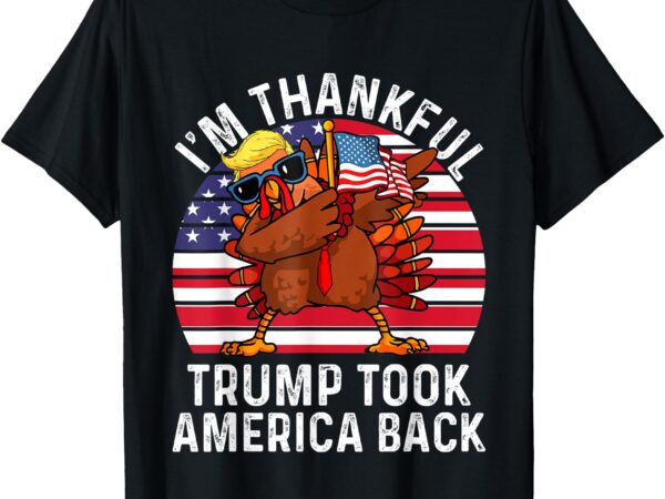 Winner i’m thankful trump won took america back thanksgiving t-shirt