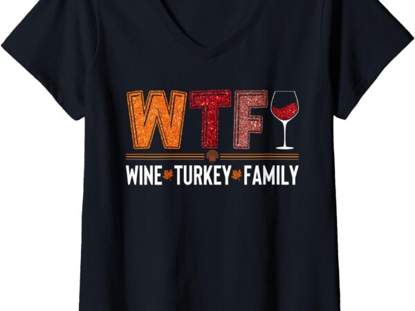 Womens wtf wine turkey family sequin fun thanksgiving wine drinking v-neck t-shirt