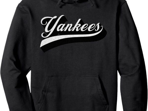 Yankees name retro vintage black white tee pullover hoodie t shirt design template