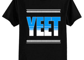 Yeet T-Shirt