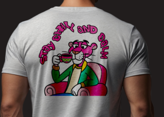 STAY CHILL AND CLAM PINK PANTHER DESIGN