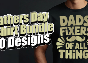 Dad t-shirt bundle design , fathers day svg, fathers day svg, dad svg, did all dat svg, father svg, grandpa svg, dad stands for svg, dont