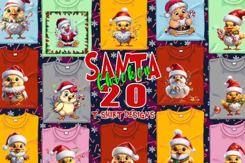 Trendy Christmas Chicken Santa Claus t-shirt design bundle of 20 png & jpeg designs – download instantly Retro Vintage T-shirt