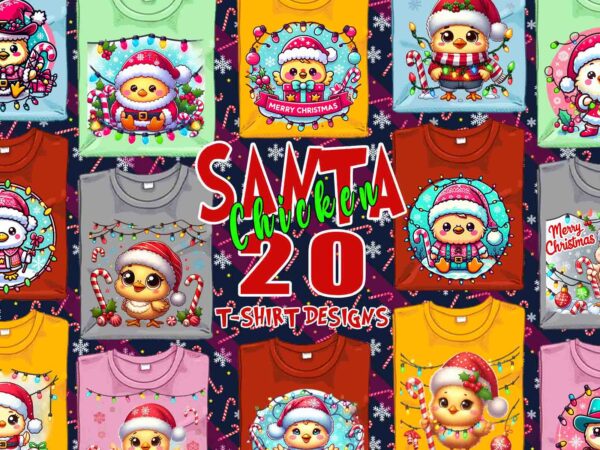 Trendy christmas chicken santa claus t-shirt design bundle of 20 png & jpeg designs – download instantly retro vintage t-shirt design