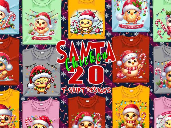 Funny christmas chicken santa claus t-shirt design bundle of 20 designs – download instantly retro vintage illustration