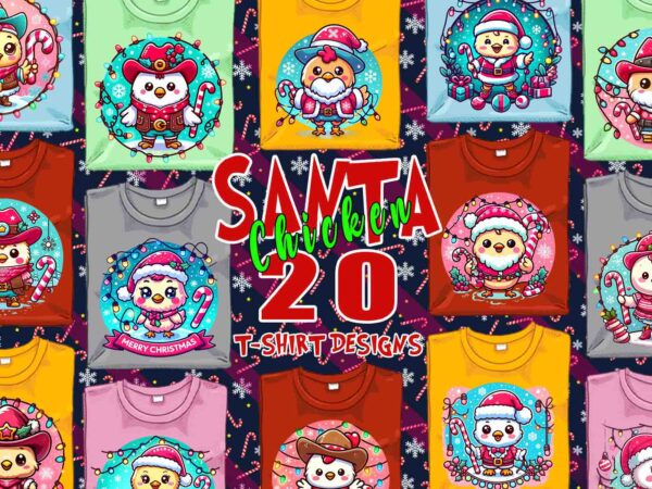 Trendy christmas chicken santa claus t-shirt design bundle of 20 designs – download instantly retro vintage tees bundle