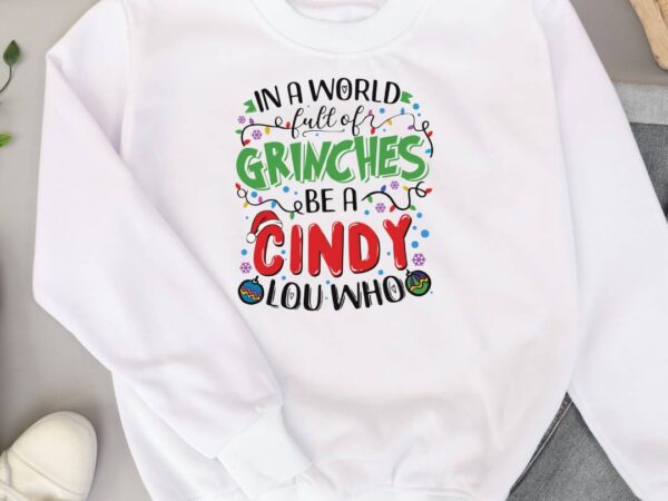 Grinches be a cindy t shirt design template