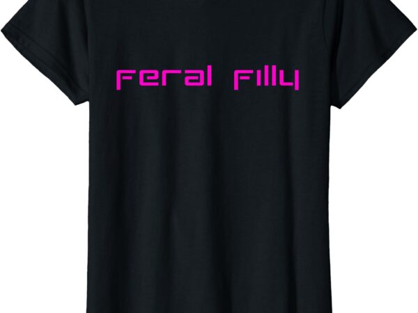 Cute feral filly design- for animal and country lovers t-shirt