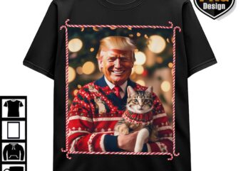 Trump 47th President 2024 PNG, Trump Make Christmas Great Again, Trump Cat PNG Download